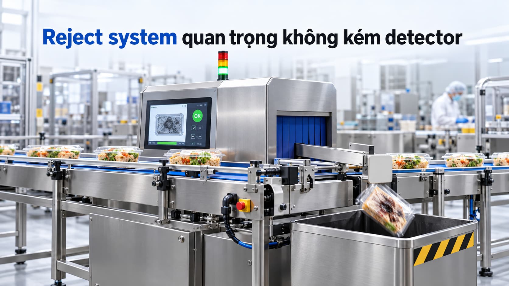 So sánh máy dò kim loại và X-ray để lựa chọn công nghệ kiểm tra dị vật thực phẩm
